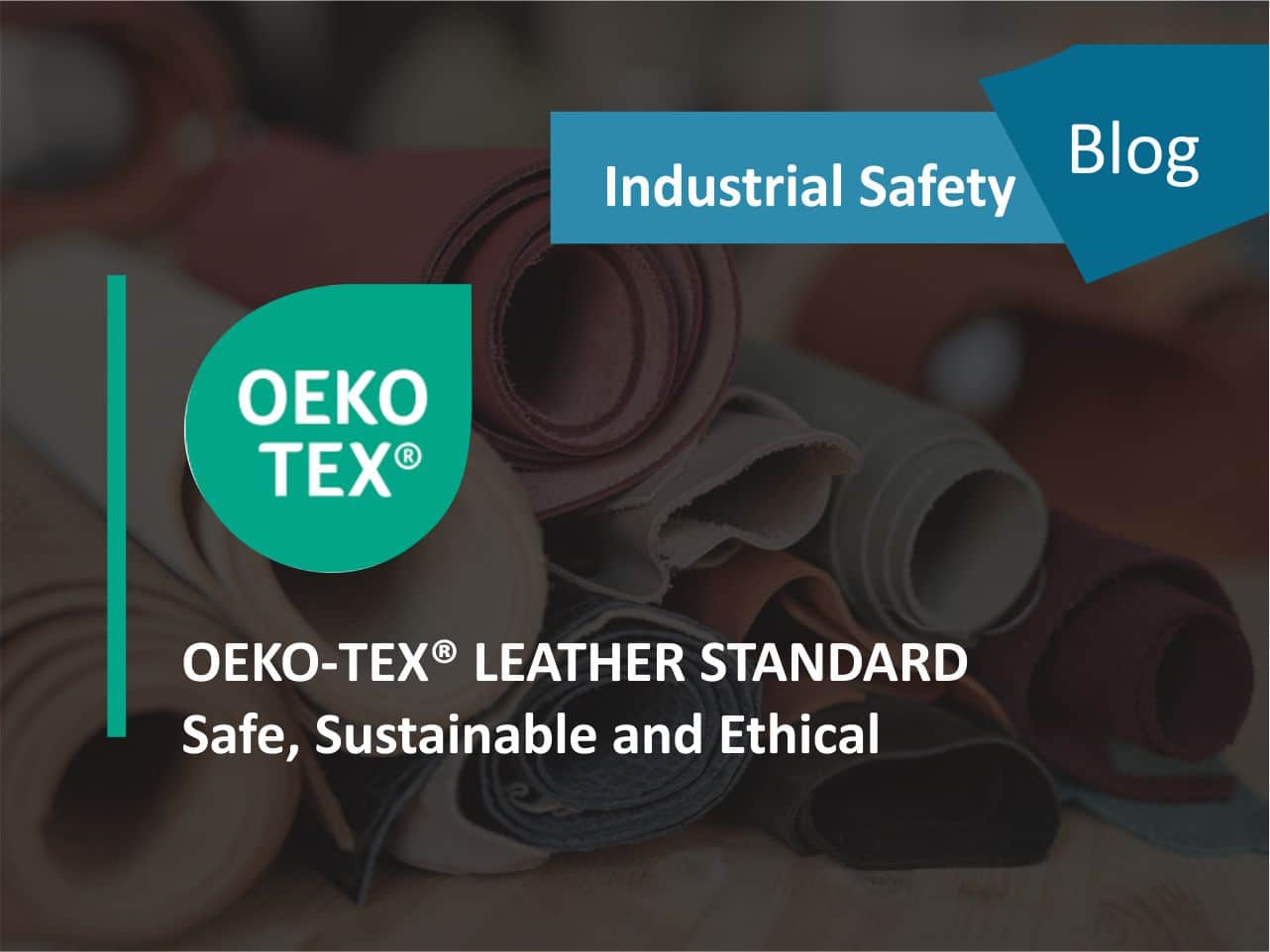 You are currently viewing OEKO-TEX® LEATHER STANDARD